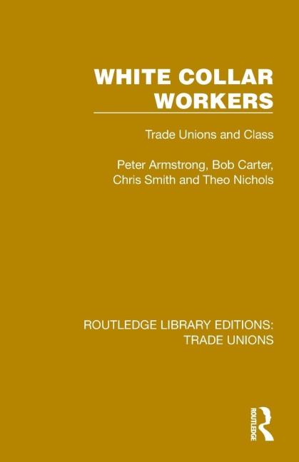 White Collar Workers: Trade Unions and Class