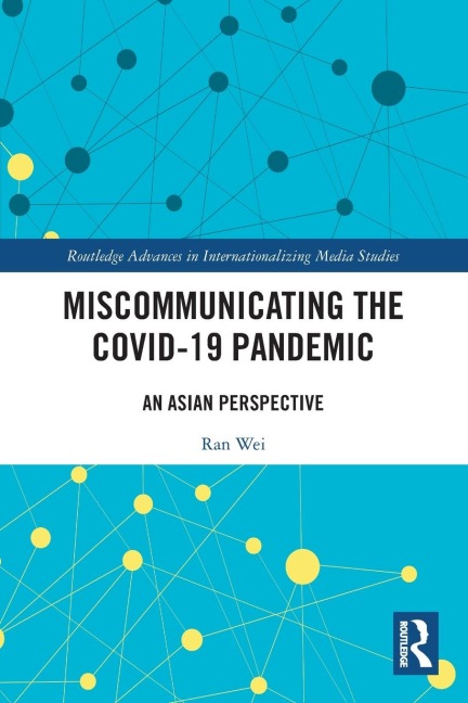 Miscommunicating the COVID-19 Pandemic: An Asian Perspective