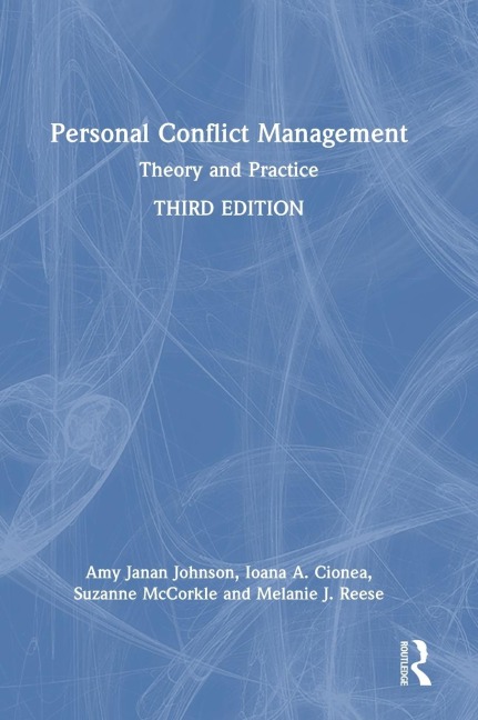 Personal Conflict Management: Theory and Practice