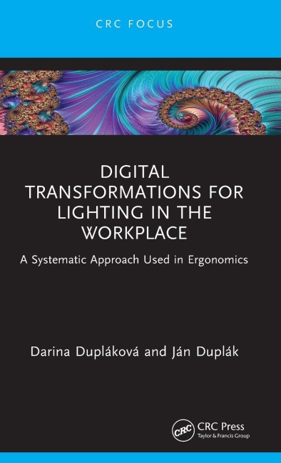Digital Transformations for Lighting in the Workplace: A Systematic Approach Used in Ergonomics