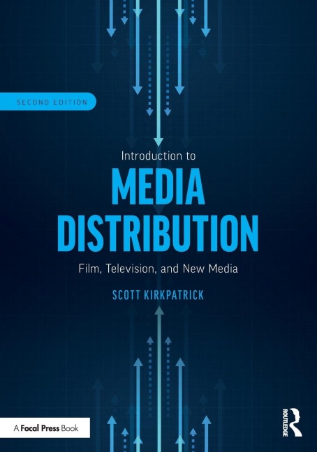Introduction to Media Distribution: Film, Television, and New Media
