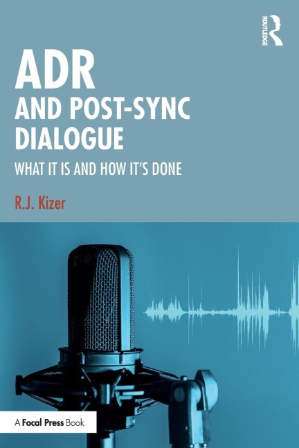 ADR and Post-Sync Dialogue: What It Is and How Its Done