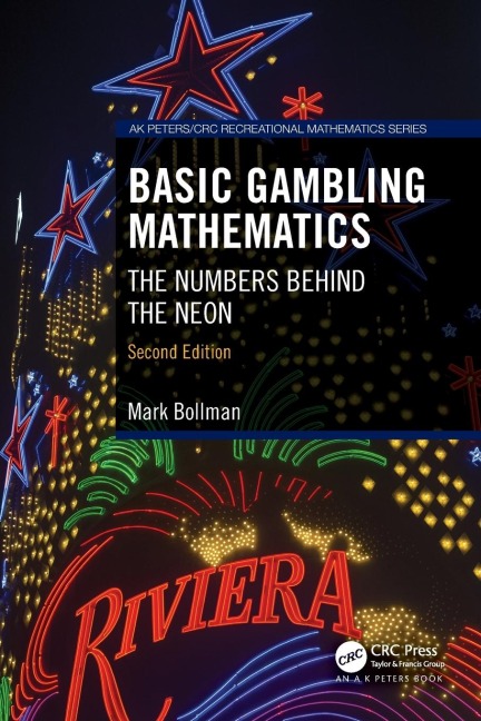 Basic Gambling Mathematics: The Numbers Behind the Neon, Second Edition