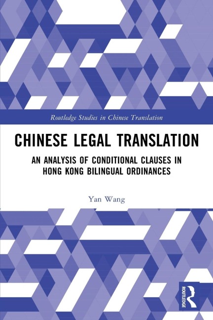 Chinese Legal Translation: An Analysis of Conditional Clauses in Hong Kong Bilingual Ordinances