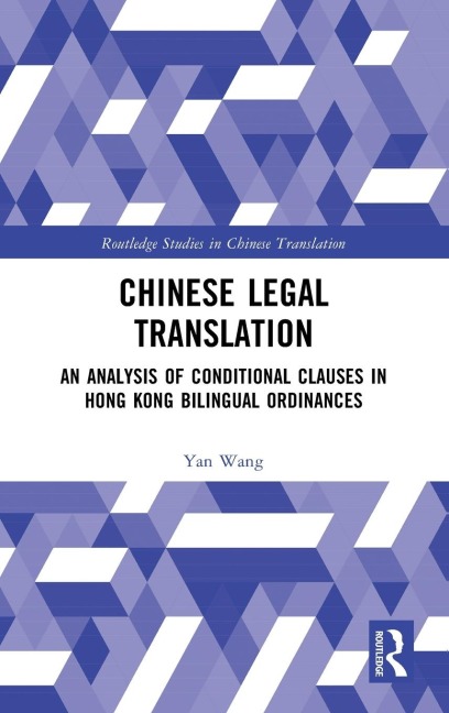 Chinese Legal Translation: An Analysis of Conditional Clauses in Hong Kong Bilingual Ordinances