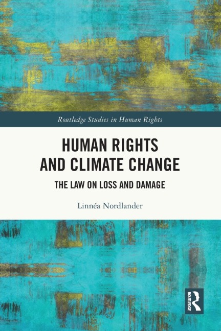 Human Rights and Climate Change: The Law on Loss and Damage