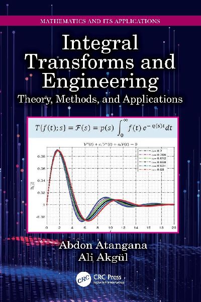 Integral Transforms and Engineering: Theory, Methods, and Applications