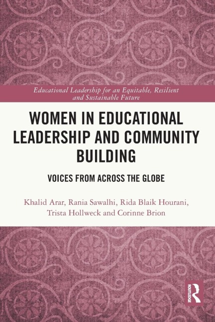 Women in Educational Leadership and Community Building: Voices from across the Globe