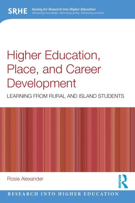 Higher Education, Place, and Career Development: Learning from Rural and Island Students