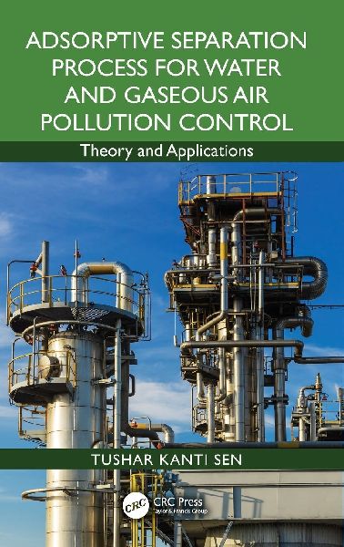 Adsorptive Separation Process for Water and Gaseous Air Pollution Control: Theory and Applications