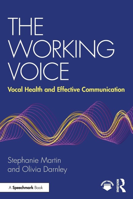 The Working Voice: Vocal Health and Effective Communication