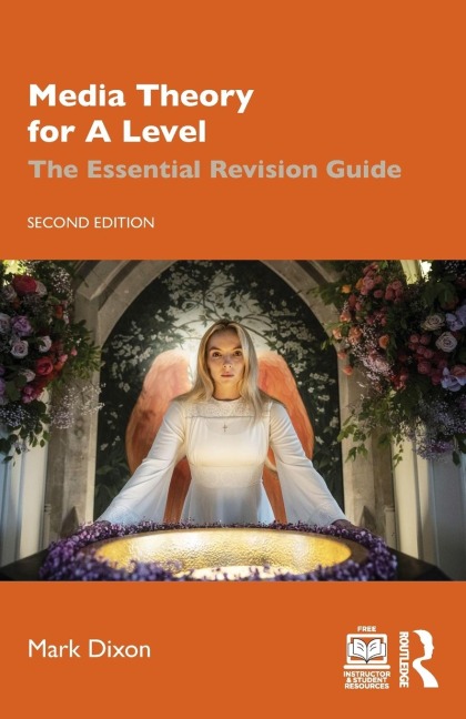 Media Theory for A Level: The Essential Revision Guide