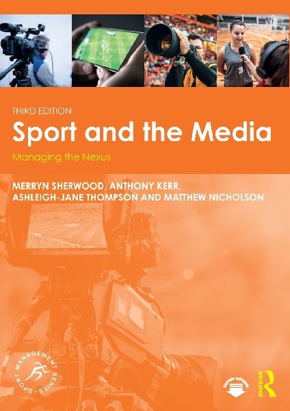Sport and the Media: Managing the Nexus