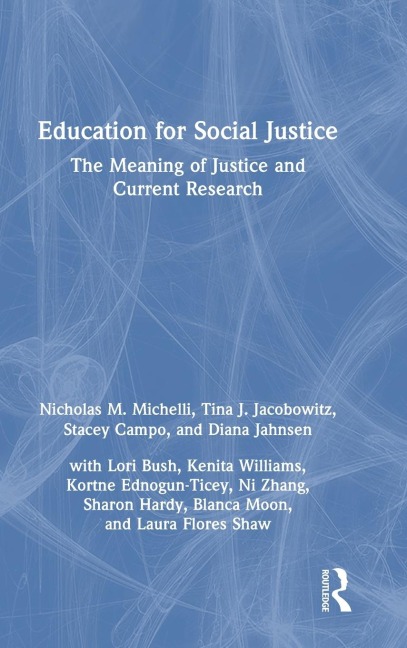 Education for Social Justice: The Meaning of Justice and Current Research