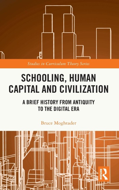Schooling, Human Capital and Civilization: A Brief History from Antiquity to the Digital Era