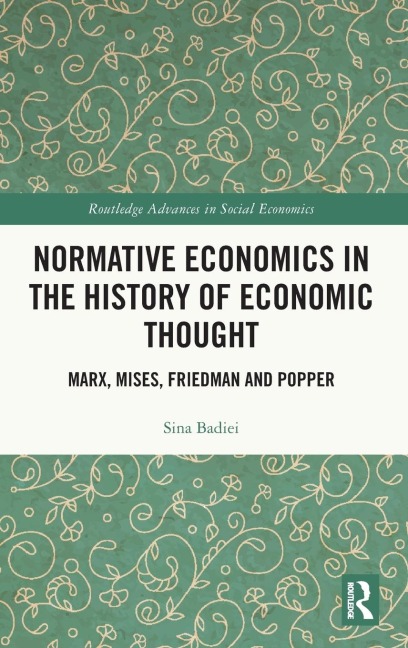 Normative Economics in the History of Economic Thought: Marx, Mises, Friedman and Popper