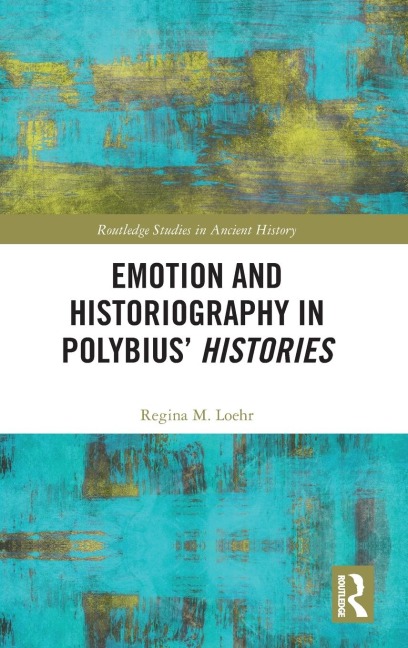 Emotion and Historiography in Polybius' Histories