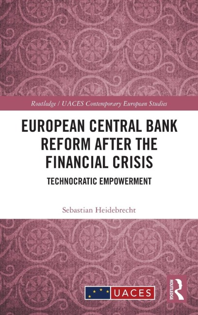 European Central Bank Reform After the Financial Crisis: Technocratic Empowerment