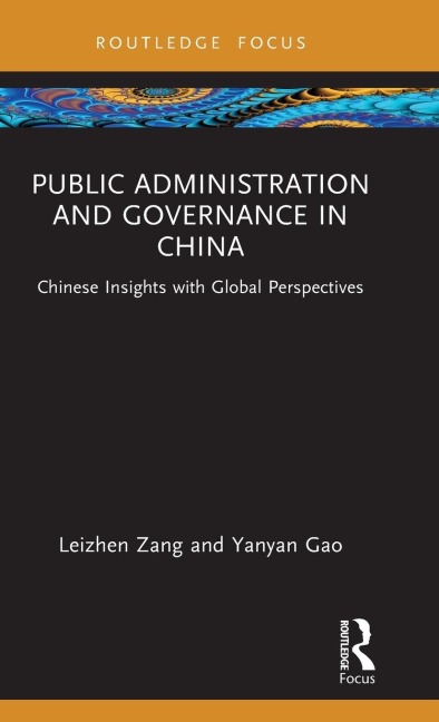 Public Administration and Governance in China: Chinese Insights with Global Perspectives