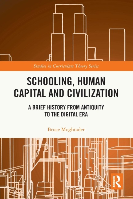 Schooling, Human Capital and Civilization: A Brief History from Antiquity to the Digital Era
