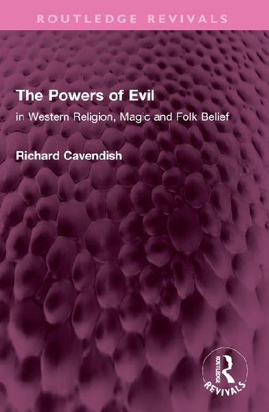 The Powers of Evil: in Western Religion, Magic and Folk Belief