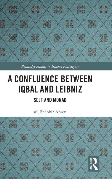 A Confluence Between Iqbal and Leibniz: Self and Monad