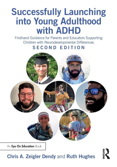 Successfully Launching into Young Adulthood with ADHD: Firsthand Guidance for Parents and Educators Supporting Children with Neurodevelopmental Differences