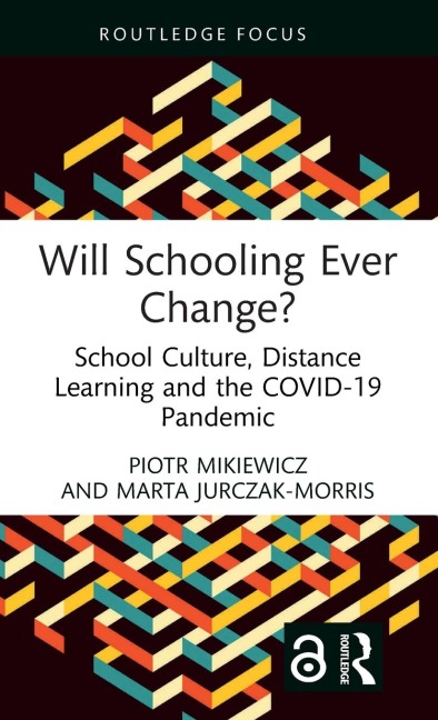 Will Schooling Ever Change?: School Culture, Distance Learning and the COVID-19 Pandemic