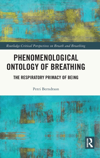 Phenomenological Ontology of Breathing: The Respiratory Primacy of Being