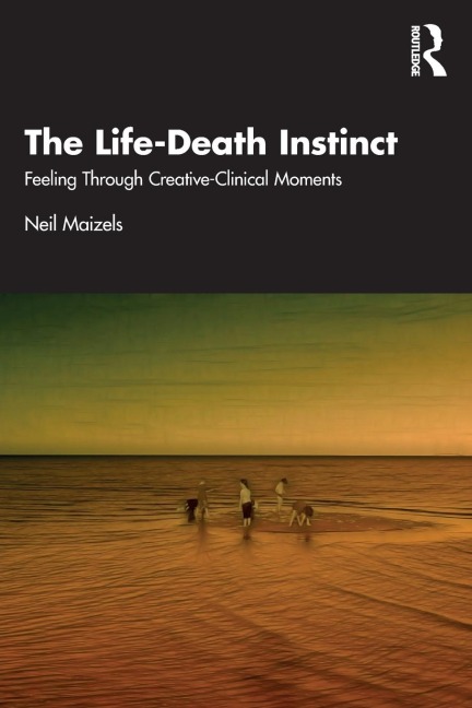 The Life-Death Instinct: Feeling Through Creative-Clinical Moments