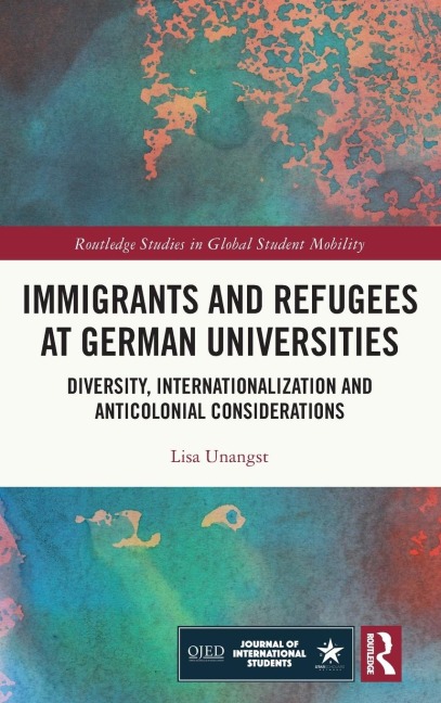 Immigrants and Refugees at German Universities: Diversity, Internationalization and Anticolonial Considerations
