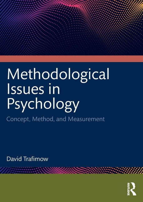 Methodological Issues in Psychology: Concept, Method, and Measurement