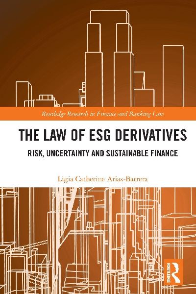 The Law of ESG Derivatives: Risk, Uncertainty and Sustainable Finance