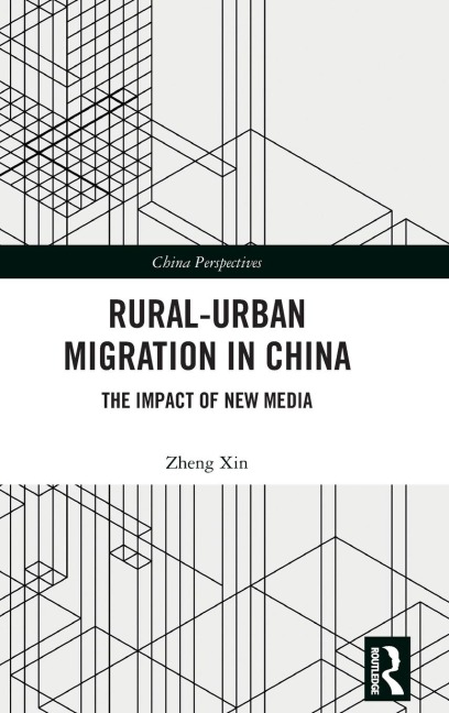Rural-Urban Migration in China: The Impact of New Media