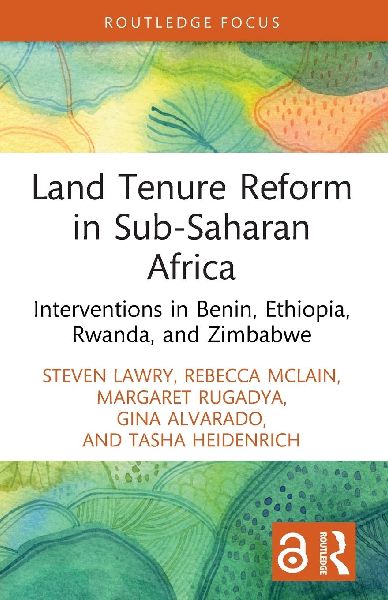 Land Tenure Reform in Sub-Saharan Africa: Interventions in Benin, Ethiopia, Rwanda, and Zimbabwe