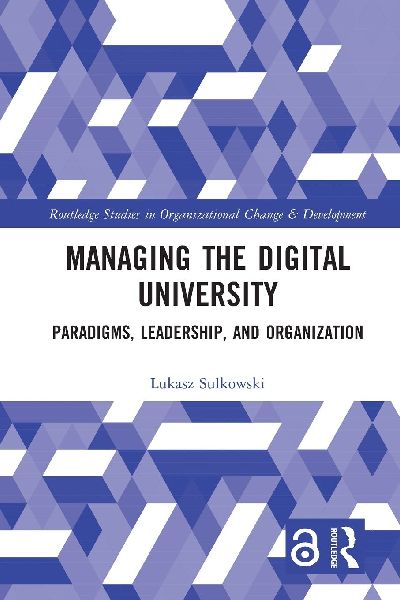 Managing the Digital University: Paradigms, Leadership, and Organization