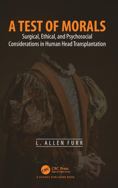 A Test of Morals: Surgical, Ethical, and Psychosocial Considerations in Human Head Transplantation