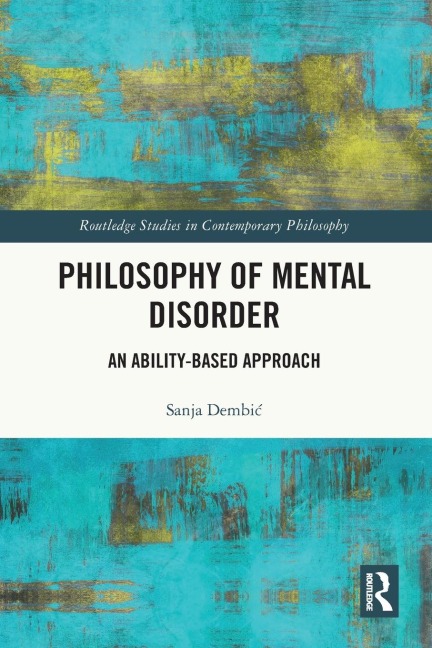 Philosophy of Mental Disorder: An Ability-Based Approach