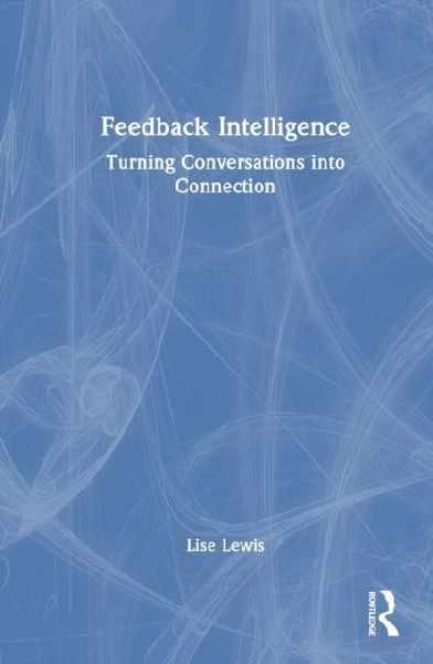 Feedback Intelligence: Turning Conversations into Connection