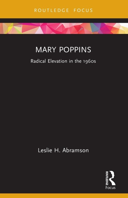 Mary Poppins: Radical Elevation in the 1960s