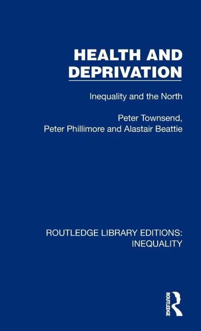 Health and Deprivation: Inequality and the North