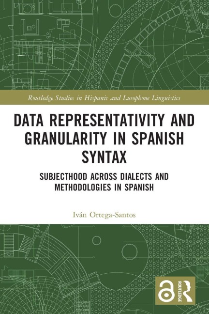Data Representativity and Granularity in Spanish Syntax: Subjecthood across Dialects and Methodologies in Spanish