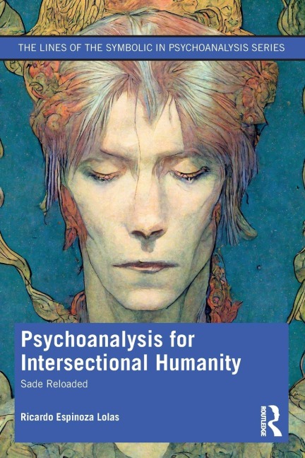 Psychoanalysis for Intersectional Humanity: Sade Reloaded