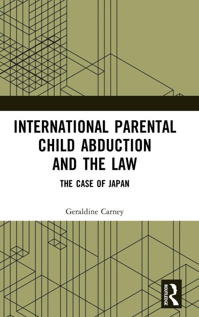 International Parental Child Abduction and the Law: The Case of Japan