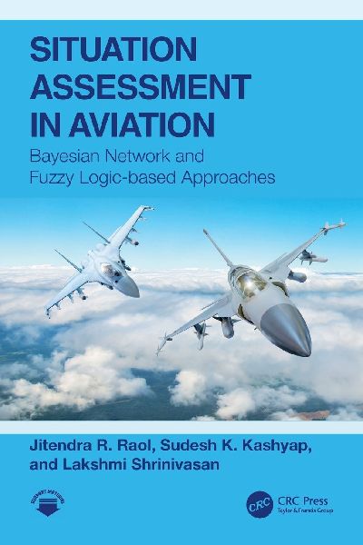 Situation Assessment in Aviation: Bayesian Network and Fuzzy Logic-based Approaches