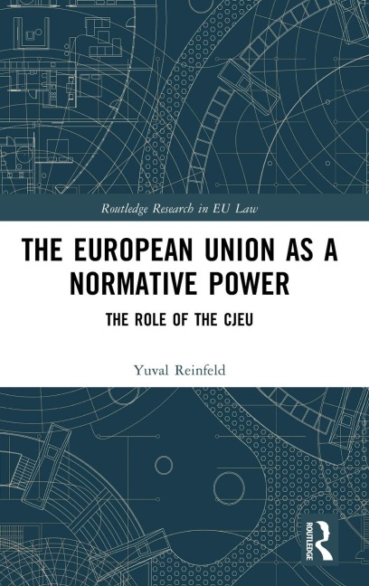 The European Union as a Normative Power: The Role of the CJEU