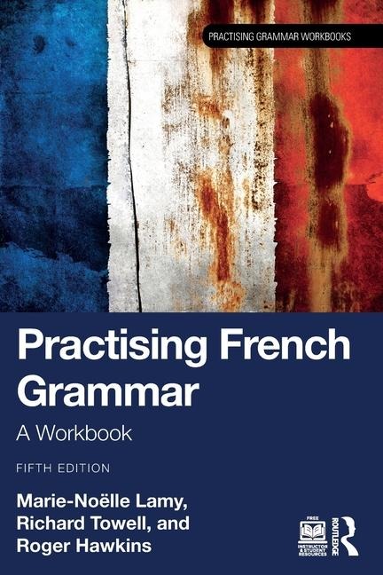 Practising French Grammar: A Workbook
