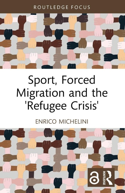 Sport, Forced Migration and the Refugee Crisis