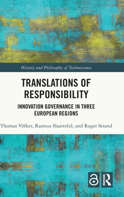 Translations of Responsibility: Innovation Governance in Three European Regions
