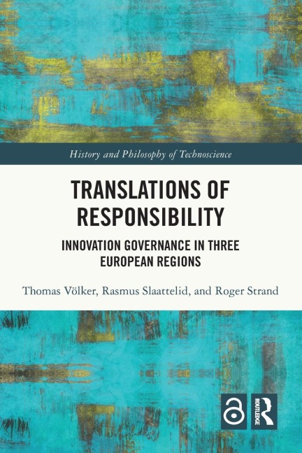 Translations of Responsibility: Innovation Governance in Three European Regions